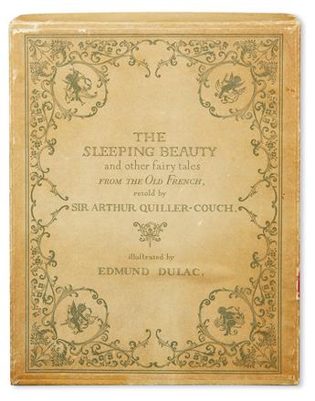 QUILLER-COUCH, ARTHUR ,SIR. EDMUND DULAC.  The Sleeping Beauty and Other Fairy Tales.